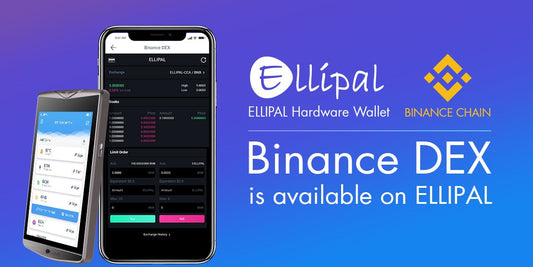 Getting Ready for Binance DEX - ELLIPAL Hardware Wallet - ELLIPAL