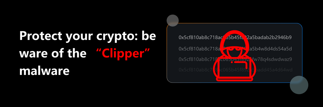 Protect Your Crypto: Beware of the “Clipper” Malware