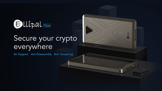 ELLIPAL Titan - Future of Hardware Wallet - ELLIPAL