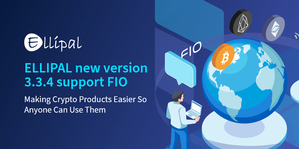 Ellipal to implement FIO Protocol to create a better user experience - ELLIPAL