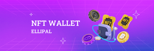 NFT Wallet: Secure Your NFTs with ELLIPAL Cold Wallet - ELLIPAL