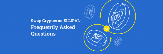 Swap on ELLIPAL - Frequently Asked Questions - ELLIPAL