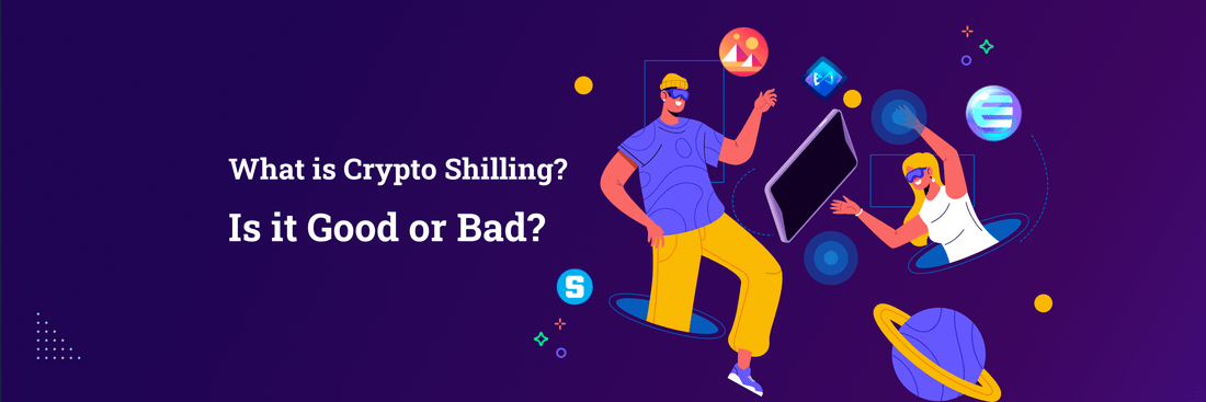 What is Crypto Shilling? Is it Good or Bad? - ELLIPAL