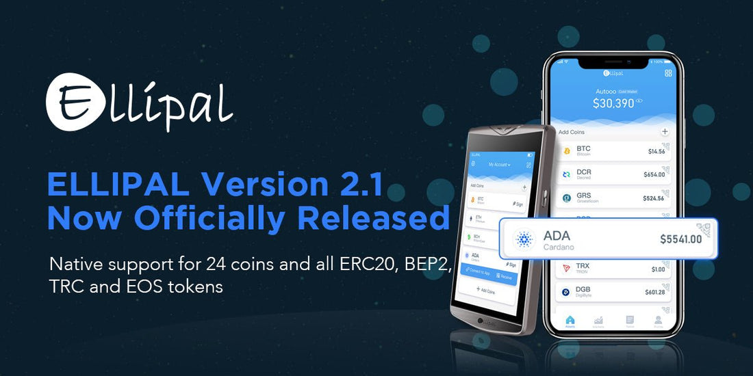 What's New On ELLIPAL Version 2.1? - Big Update! - ELLIPAL