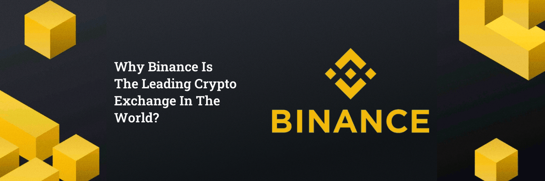 Why Binance Is The Leading Crypto Exchange In The World? - ELLIPAL